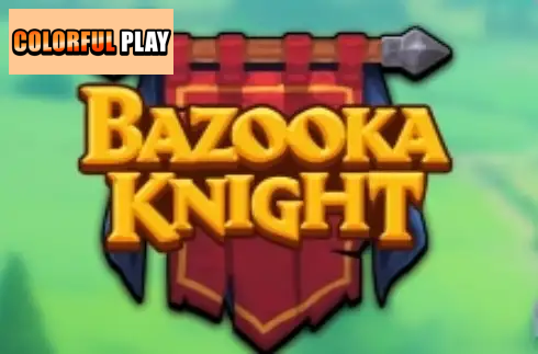 Bazooka Knight